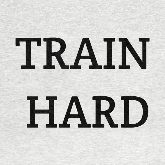 Train Hard by Jitesh Kundra